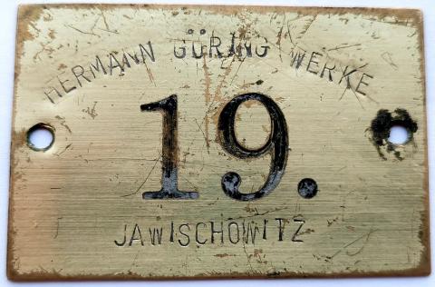 Concentration camp Auschwitz subcamp plates numbered HERMANN GORING WERKE JAWISCHOWITZ. # 19