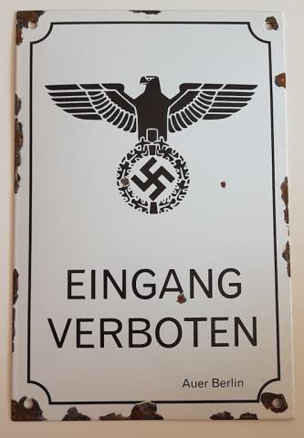 WW2 GERMAN NAZI NSDAP III REICH ADMIN ENAMEL EINGANG VERBOTTEN PANEL WALL SIGN BERLIN