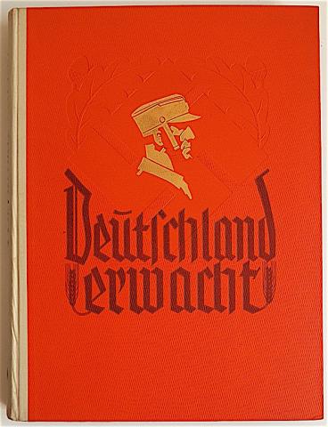 WW2 GERMAN NAZI NSDAP BLACK & WHITE EDITION OF  THE	NAZI PHOTO BOOK DEUTSCHLAND ERWACHT (GERMANY AWAKENED) COMPLETE IN GREAT SHAPE CIGARETTE BOOK deutschland erwacht