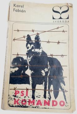 Holocaust Waffen SS concentration camp guards dogs book PSI KOMANDO by karel fabian